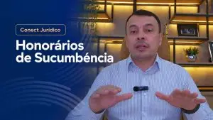 Início 22 Capa vídeo Conect Jurídico+ | Honorários de Sucumbéncia